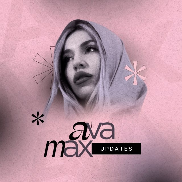 Ava Max Updates